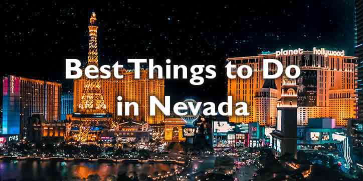 25 Best Things to Do in Nevada
