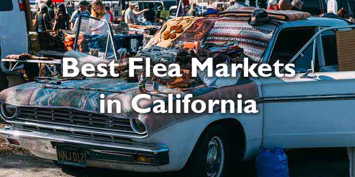 15 Best Flea Markets in California (CA)